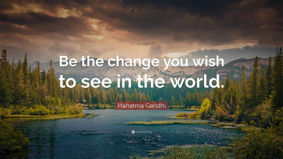 be the change quote